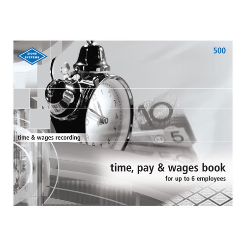 6 X Zions Systems Time, Pay, & Wages Book for up to 6 employees No.500